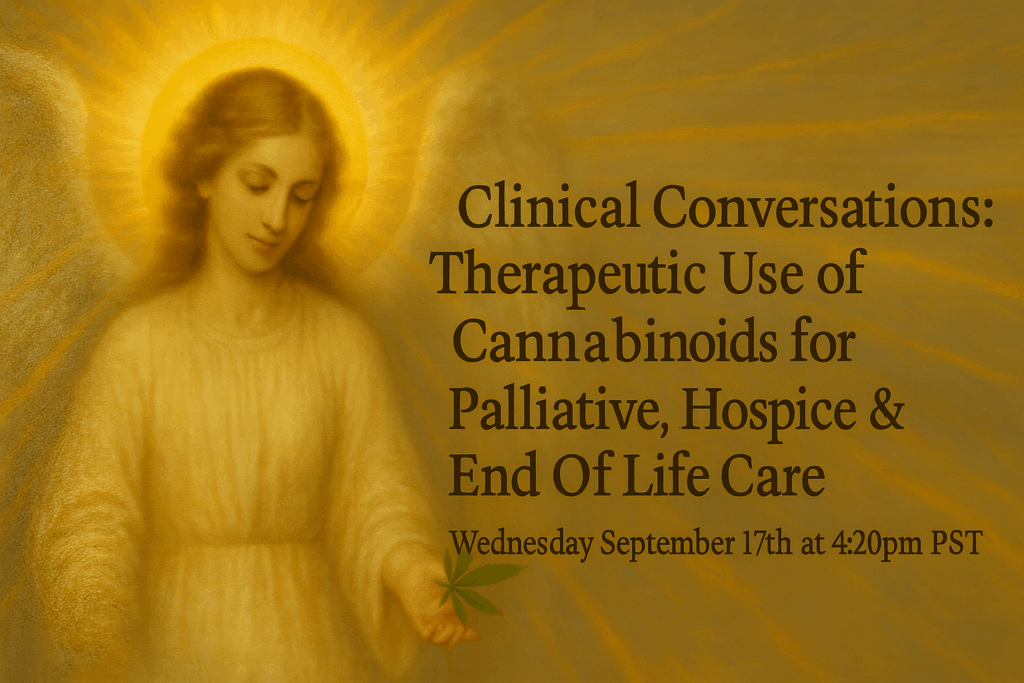 Webinar Campaign – Clinical Conversations on Cannabinoids for End of Life Care