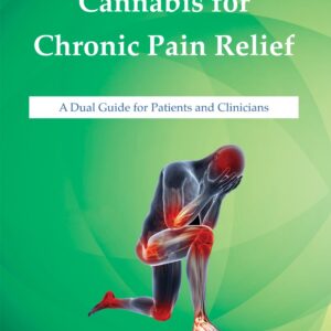 Cannabis For Chronic Pain Relief