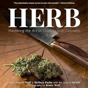 Herb: Mastering The Art Of Cooking With Cannabis